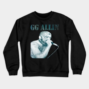 Gg Allin Crewneck Sweatshirt